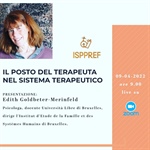 Il posto del Terapeuta nel sistema Terapeutico - 9 Aprile 2022