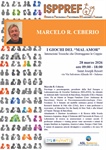 I Giochi del "Mal Amor" relatore Prof. Marcelo R. Ceberio 28/03/2026