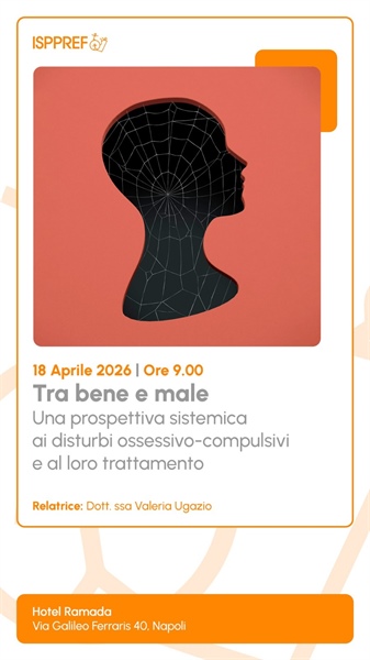 "Tra bene e male" relatrice Dott.ssa Valeria Ugazio 18.04.2026